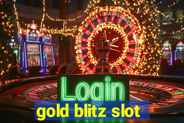 gold blitz slot