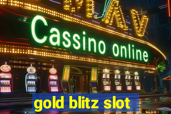 gold blitz slot