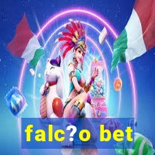 falc?o bet