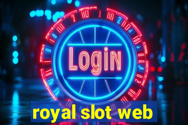 royal slot web