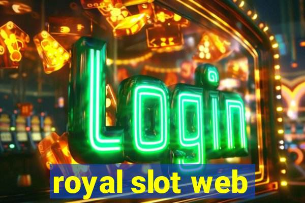 royal slot web