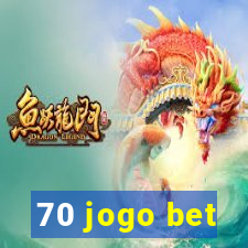 70 jogo bet