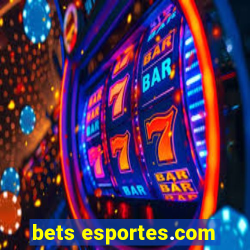 bets esportes.com