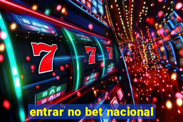 entrar no bet nacional