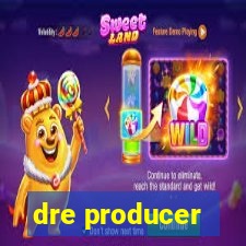 dre producer