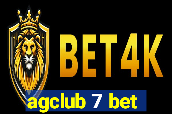 agclub 7 bet