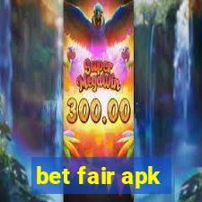 bet fair apk