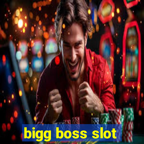 bigg boss slot