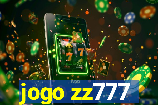 jogo zz777