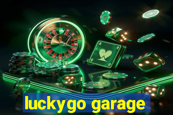 luckygo garage