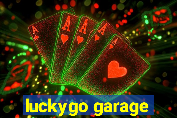 luckygo garage