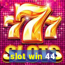 slot win 44