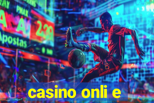 casino onli e