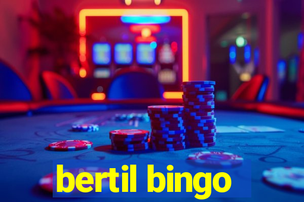 bertil bingo