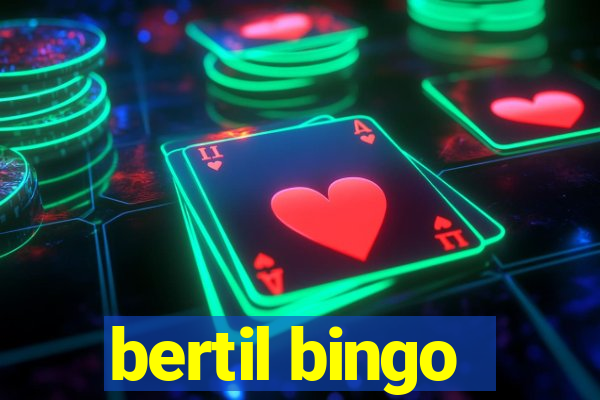 bertil bingo