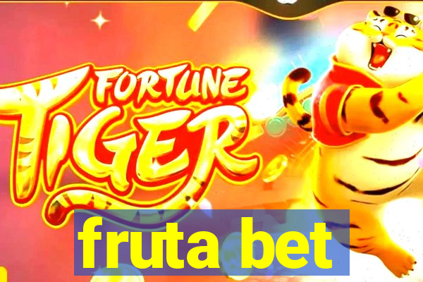 fruta bet