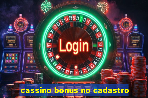 cassino bonus no cadastro