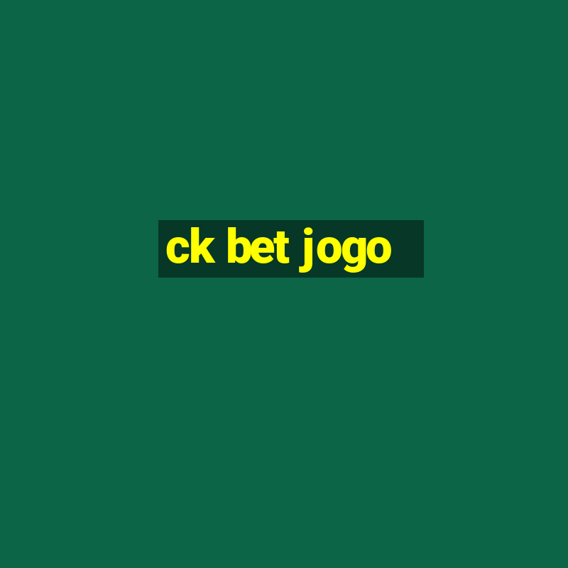 ck bet jogo