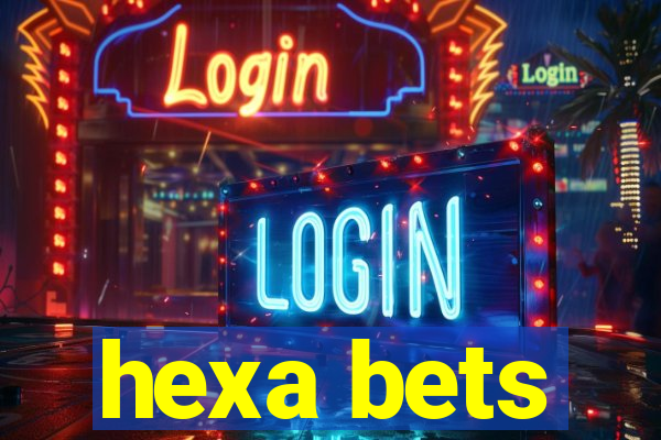 hexa bets