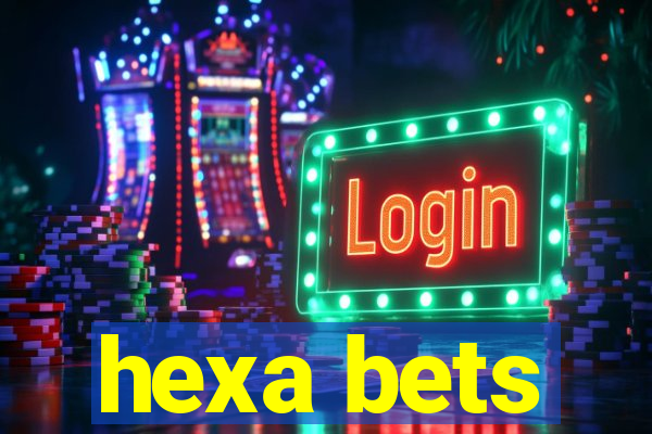 hexa bets