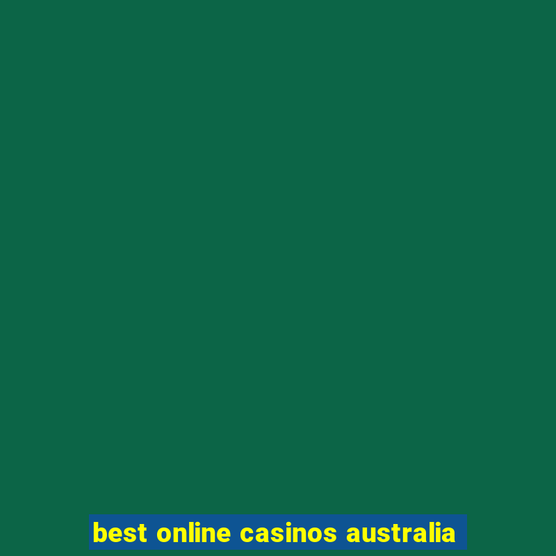 best online casinos australia