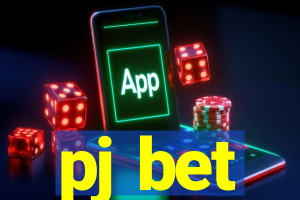 pj bet