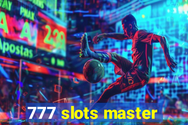 777 slots master