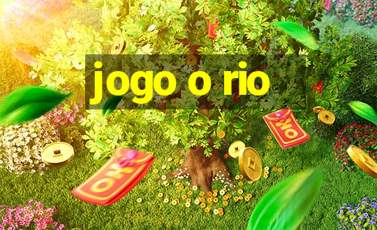 jogo o rio