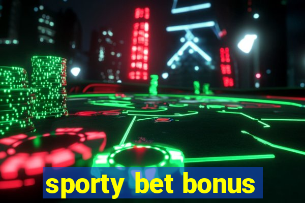 sporty bet bonus