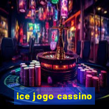 ice jogo cassino