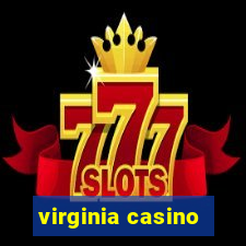 virginia casino