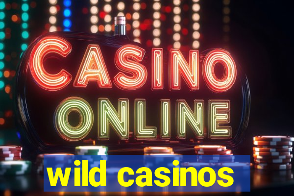 wild casinos