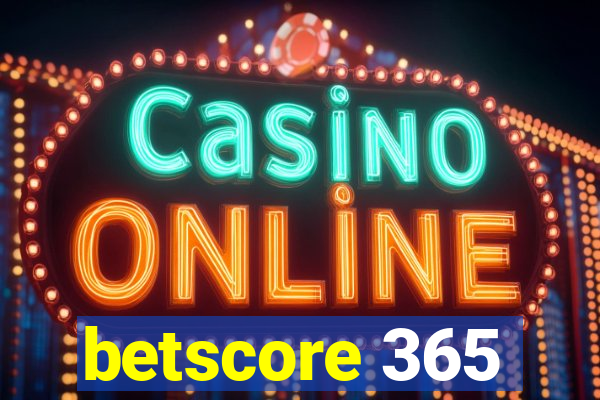 betscore 365