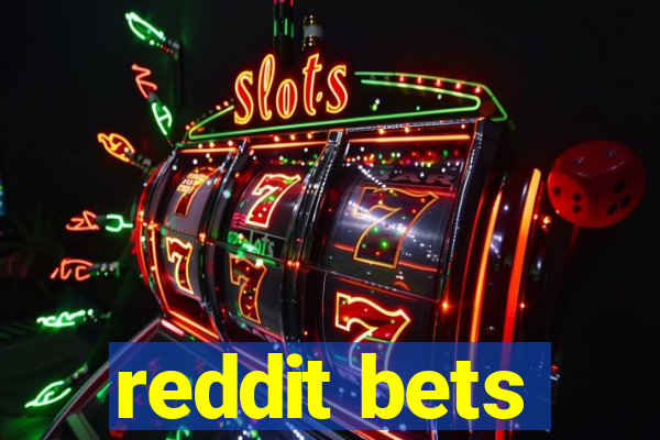 reddit bets