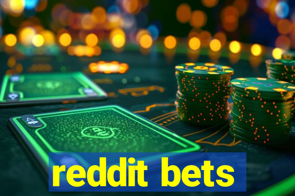 reddit bets