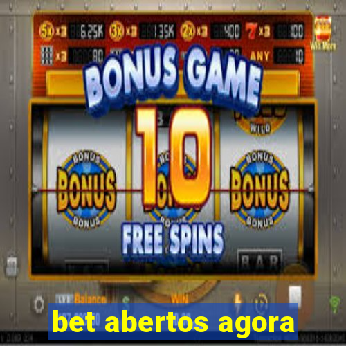 bet abertos agora