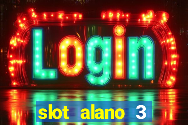 slot alano 3 master plus