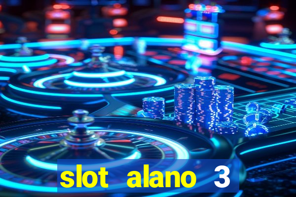 slot alano 3 master plus