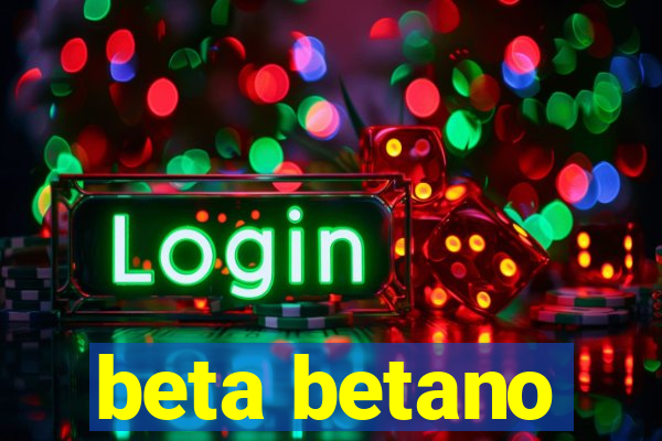 beta betano