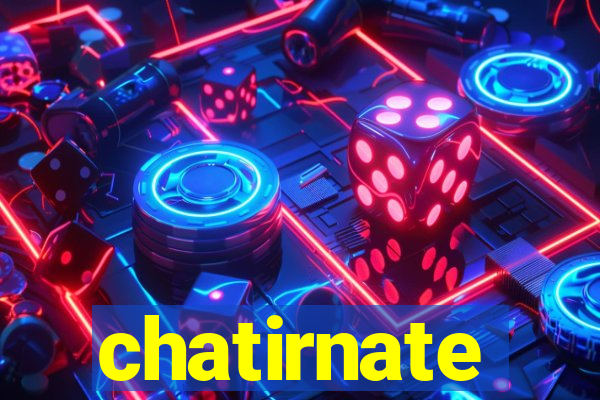 chatirnate