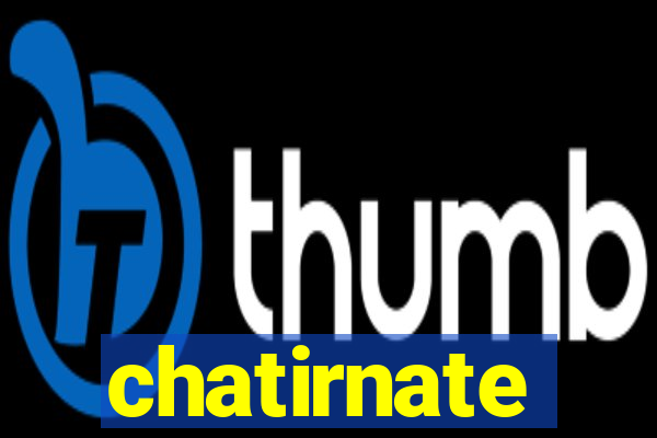 chatirnate