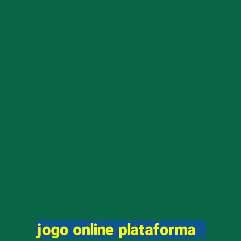 jogo online plataforma