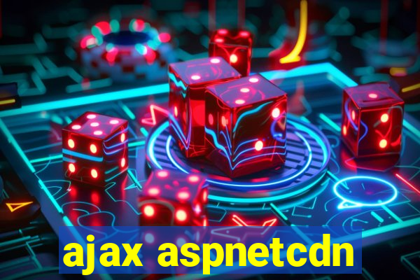 ajax aspnetcdn