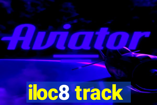 iloc8 track