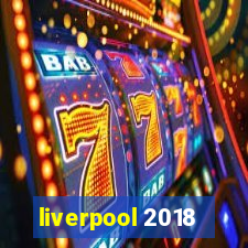 liverpool 2018