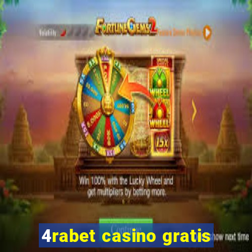 4rabet casino gratis