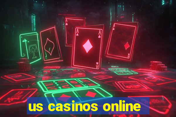 us casinos online