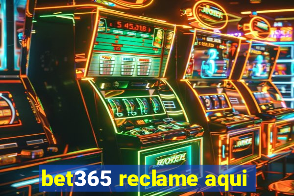 bet365 reclame aqui