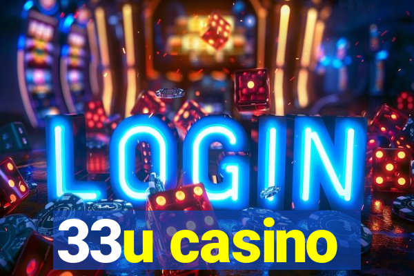 33u casino