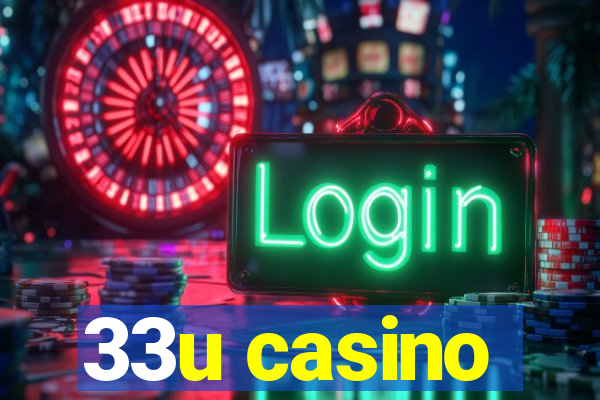 33u casino